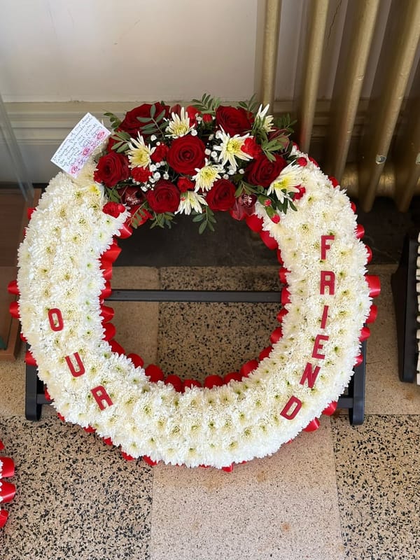 OUR FRIEND Memorial Wreath